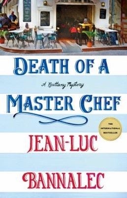Death of a Master Chef : A Brittany Mystery Hardcover Jean-Luc Ba