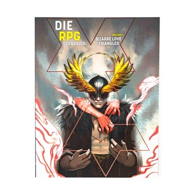 DIE RPG: Scenarios Volume 1 Bizarre Love Triangles New