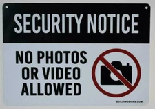 Security Notice No Photos Or Video Allowed Sign (White,7x10))--REF24-1027