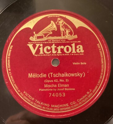 Mischa Elman   78 rpm Victor 74053 (take 3): TSCHAIKOWSKY Mélodie Op 42; V+ cond