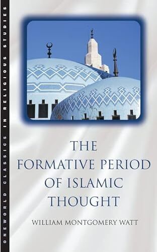 The Formative Period of Islamic Thought by W. Montgomery Watt (Paperback, 1998) - Picture 1 of 1