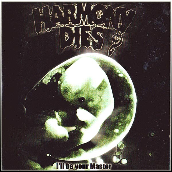 Harmony Dies - I'll Be Your Master Cd New, Old School Death Metal, Jungle Rot-image