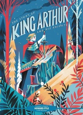 Howard Pyle Classic Starts : The Story of King Arthur and Hi (Gebundene Ausgabe)