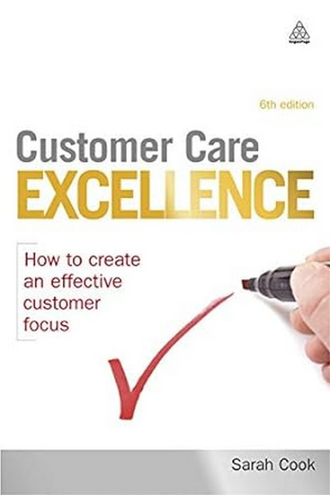 NEW.Customer Care Excellence by Sarah Cook-- 9780749457051