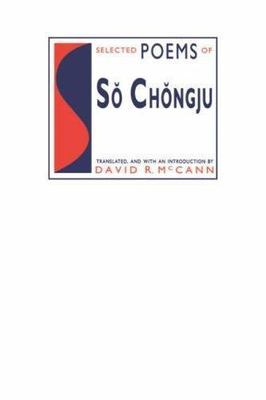 Selected Poems of So Chongju (Modern Asian Literature Series), , Very Good Book