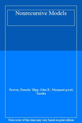 Nonrecursive Models: Endogeneity, Reciprocal Re, Paxton, Hipp, Marquart-Pyat-,