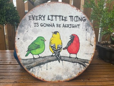 ''Every Little Thing..'' Three Little Birds Bob Marley Home Garden Schild Metall 20 cm