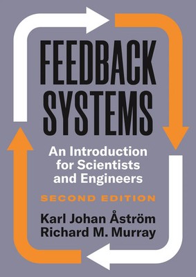 Feedback Systems | An Introduction for Scientists and Engineers, Second Edition