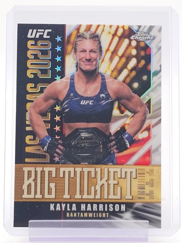 KAYLA HARRISON 2026 TOPPS CHROME UFC BIG TICKET MMA #BT-6 Q7723