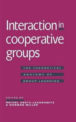 Interaction in Cooperative Groups: The Theoretical Anatomy of Group Learning by