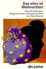 Das alles ist Weihnachten. von Tilde Michels | Buch | Zustand gut