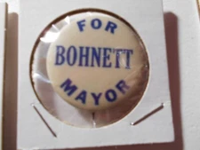 1-1/4" Bohnett Mayor unknown location cello pinback button