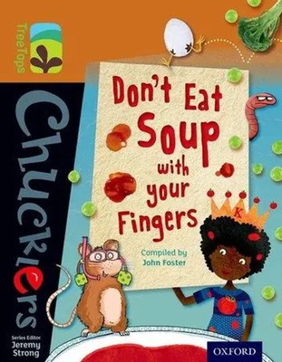John Foster | Oxford Reading Tree TreeTops Chucklers: Level 8: Don't Eat Soup...