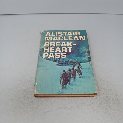 Breakheart Pass: 1974 Book Club Edition Doubleday Hardcover by Alistair MacLean