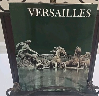 VERSAILLES Written By Christopher Hardback Hibbert & Newsweek Book Div  **1972 