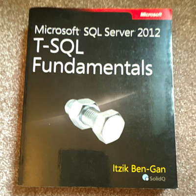 Microsoft Press SQL Server 2012 T-SQL Fundamentals Paperback Itzik Ben-Gan