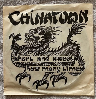 Chinatown   Short And Sweet / How Many Times  7in Vinyl Record