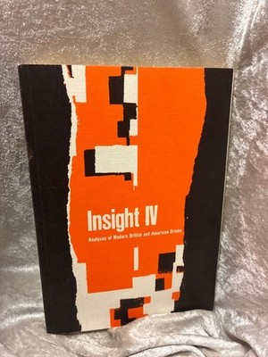Insight: Band IV - Analyses of Modern British and American Drama Weiand, Hermann