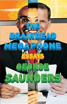 The Braindead Megaphone von Saunders, George | Buch | Zustand sehr gut