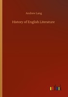 History Of English Literature Andrew Lang