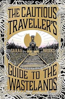 The Cautious Travellers Guide to The Wastelands: Be tra... | Buch | Zustand gut