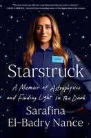 Starstruck | A Memoir Of Astrophysics And Finding Light In The Dark | Nance
