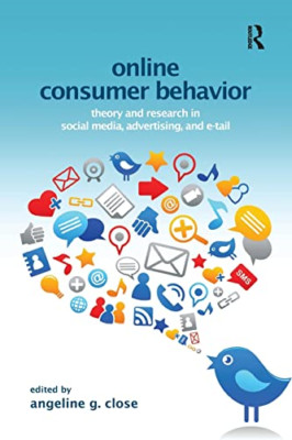 Online Consumer Behavior: Theory and Research in Social -  NEW Angeline Close  2