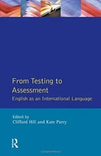 From Testing to Assessment: English As an International Language