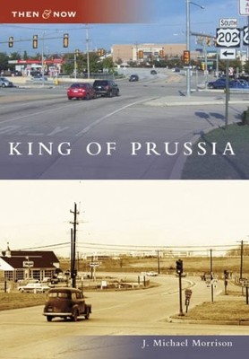 King of Prussia by J. Michael Morrison (2007, Trade Paperback)