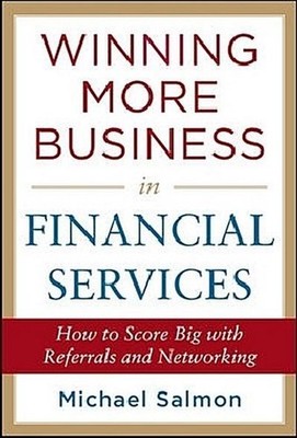 Winning More Business in Financial Services: How to Score Big with Referral