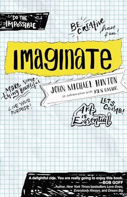 Imaginate: Unlocking Your Purpose with Creativity and Collabor...