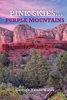 Pink Skies...Purple Mountains - Paperback / softback NEW Vandewater, Geo 29/03/2