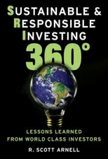 Sustainable & Responsible Investing 360°: Lessons Learned from World Class Inves
