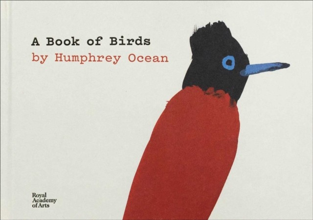 A Book of Birds by Humphrey Ocean by Humphrey, RA Ocean (Hardback Book)