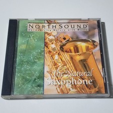 North Sound "The Natural Saxophone" Harmonizing Nature with Music CD