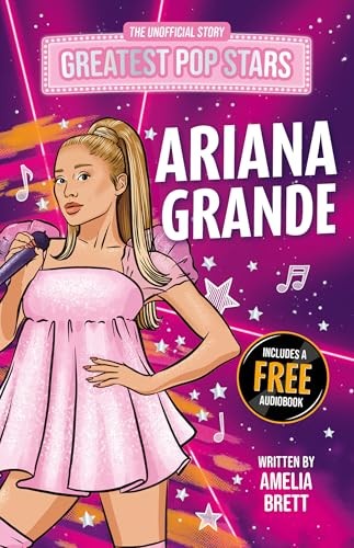 Greatest Pop Stars: Ariana Grande Amelia Brett - Image 3