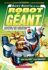 Ricky Ricotta et Son Robot G�ant Contre les Moustiques Mutants de