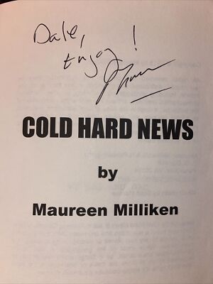 Signed 2015 Cold Hard News: A Bernie O'Dea Mystery by Maureen Milliken Book