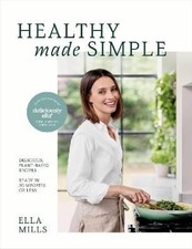 Deliciously Ella Healthy Made Simple, Ella Mills ,