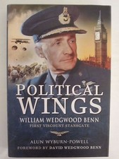 Political Wings - William Wedgwood Benn, First Viscount Stansgate