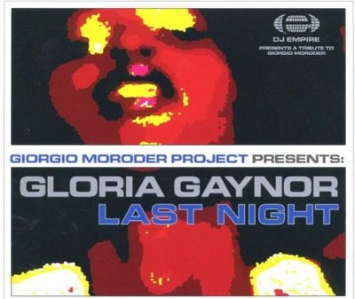 GIORGIO MORODER PROJECT GLORIA GAYNOR - Last Night - CD - Import Single - **VG**