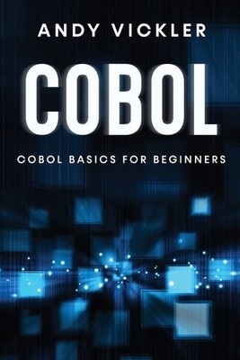 Andy Vickler Cobol (Paperback) COBOL