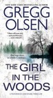 The Girl in the Woods by Gregg Olsen (Paperback / softback)