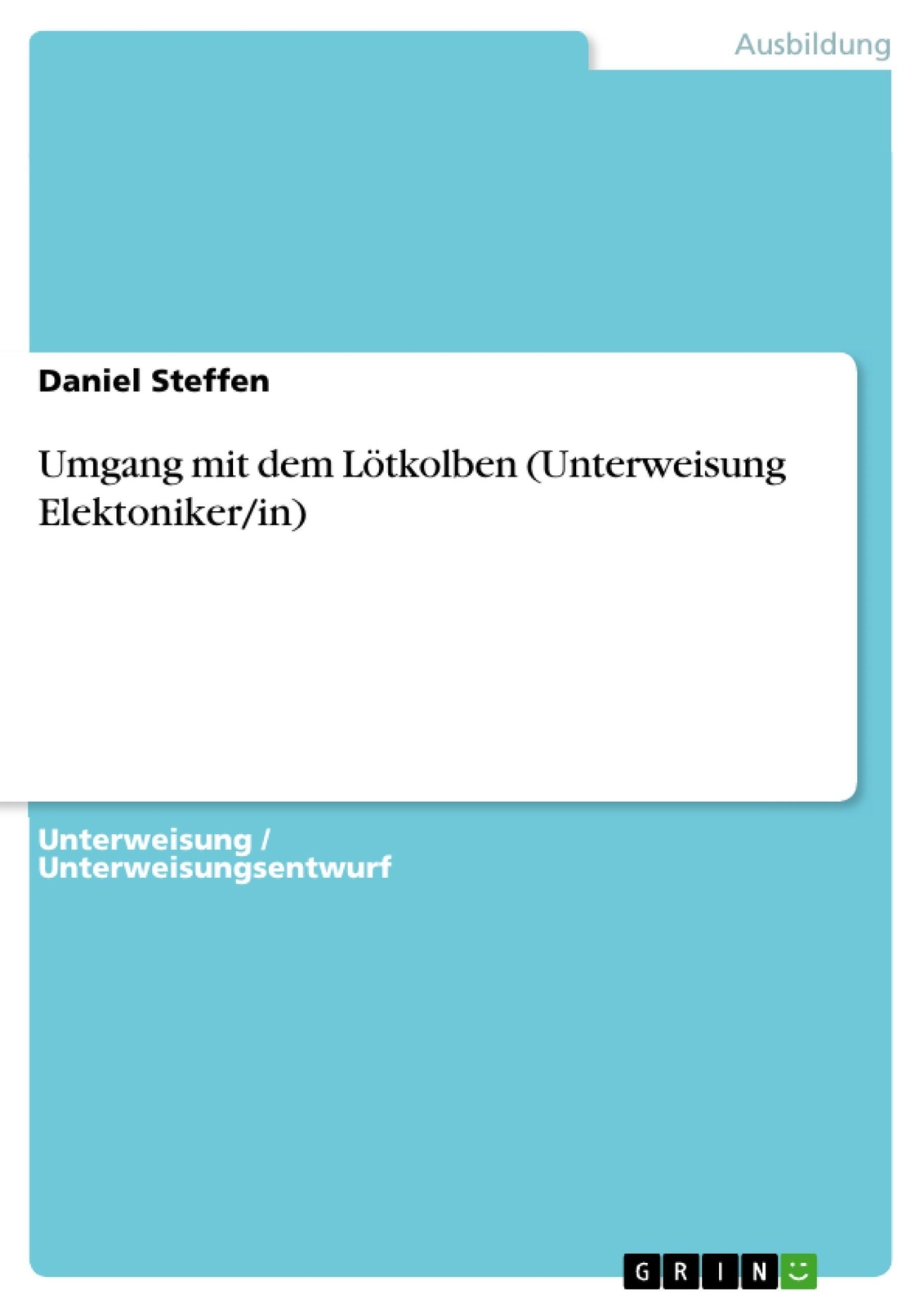 Thumbnail - Daniel Steffen | Umgang Mit Dem Lötkolben (unterweisung