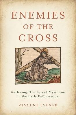 Enemies of the Cross, Evener, Vincent,  Hardback