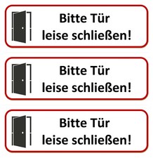 3 x Klebeschild - Bitte T&uuml;r leise schlie&szlig;en ! - 196x65 Aufkleber Schild (T&uuml;re)