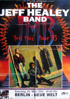 JEFF HEALEY - 1993 - Live In Concert - Feel This Tour - Poster - Berlin - B