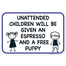 Funny Pool Sign, Unattended Children Will Be Given An Espresso And A Free Puppy,