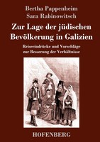 Zur Lage Der JüDischen BevöLkerung In Galizien Bertha Pappenheim