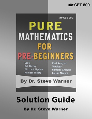 Pure Mathematics for Pre-Beginners - Solution Guide | Steve Warner | Taschenbuch
